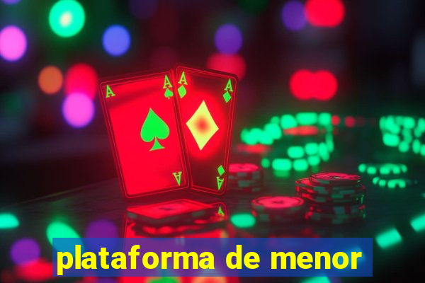 plataforma de menor